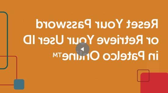 Watch how to reset your password or retrieve your user ID for Patelco Online.